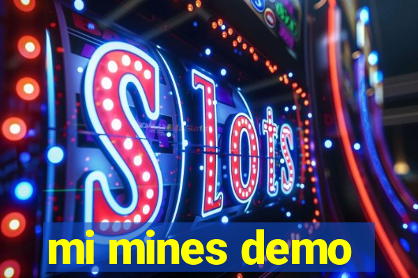 mi mines demo